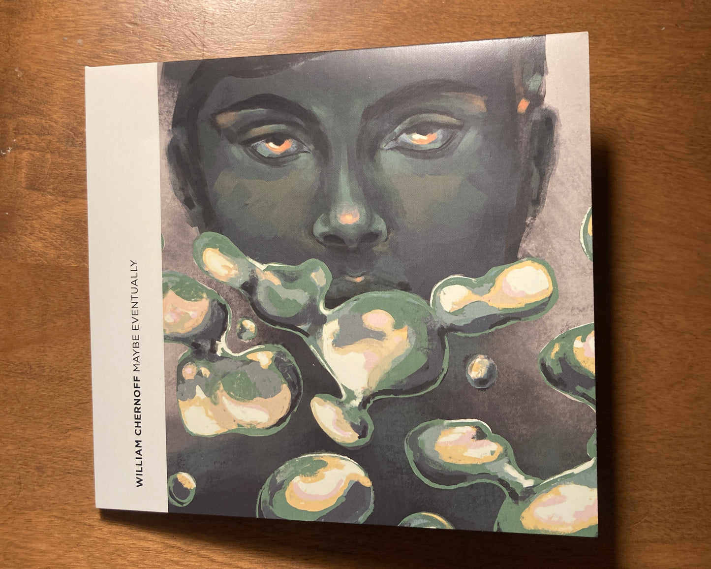 William Chernoff: Maybe Eventually
